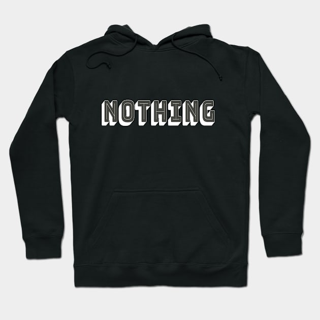 Nothing meme Man's Woman's Hoodie by Salam Hadi